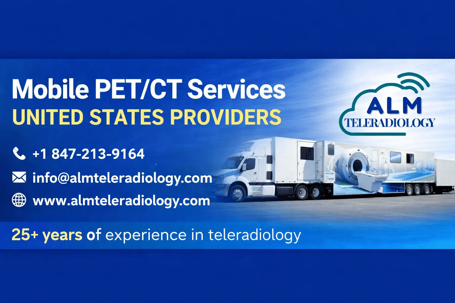Mobile PET/CT Services United States Providers promotional banner featuring a mobile PET/CT trailer, ALM Teleradiology logo in the corner, contact details, and a blue professional healthcare design background.